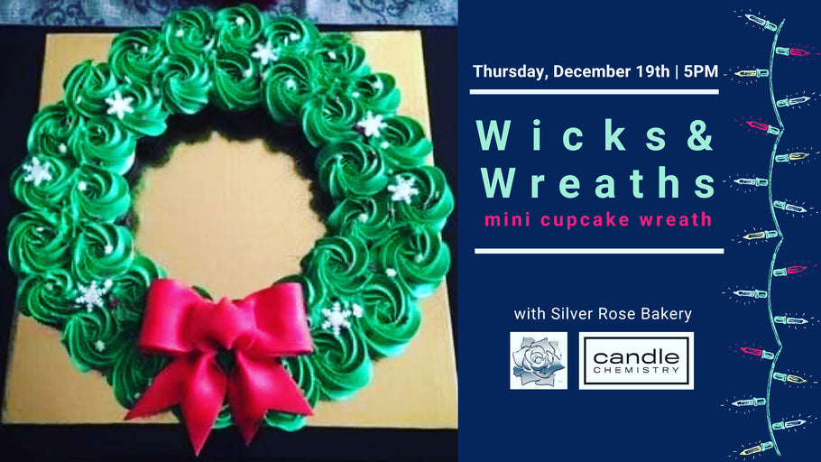 Wicks & Wreaths Event | December 19, 2019